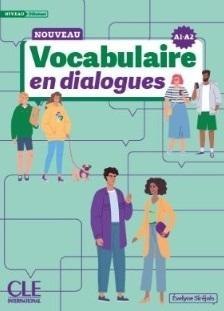 Vocabulaire en dialogues Niveau debutant A1/A2 Vocabulaire en dialogues Niveau debutant A1/A2