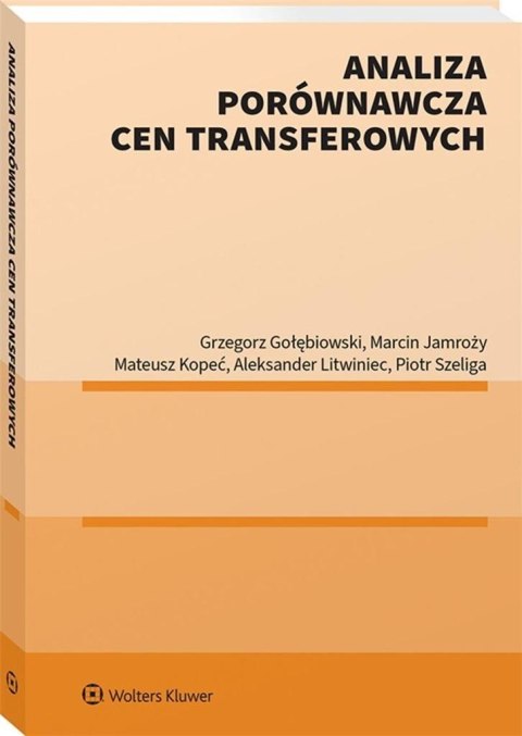Analiza porównawcza cen transferowych Analiza porównawcza cen transferowych