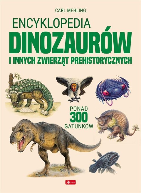 Encyklopedia dinozaurów i innych zwierząt prehist. Encyklopedia dinozaurów i innych zwierząt prehist.