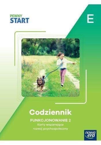 Pewny start. Codziennik. Funkcjonowanie 2 poz.E Pewny start. Codziennik. Funkcjonowanie 2 poz.E