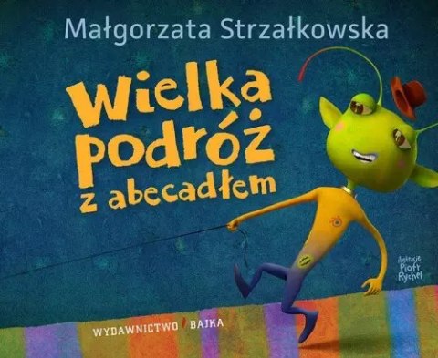Wielka podróż z abecadłem Wielka podróż z abecadłem