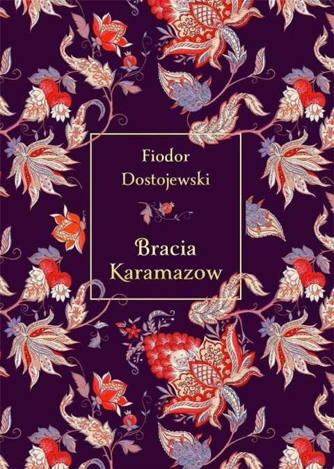 Bracia Karamazow (elegancka edycja) Bracia Karamazow (elegancka edycja)