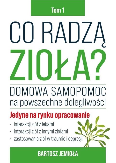 Co radzą zioła? T.1 Co radzą zioła? T.1