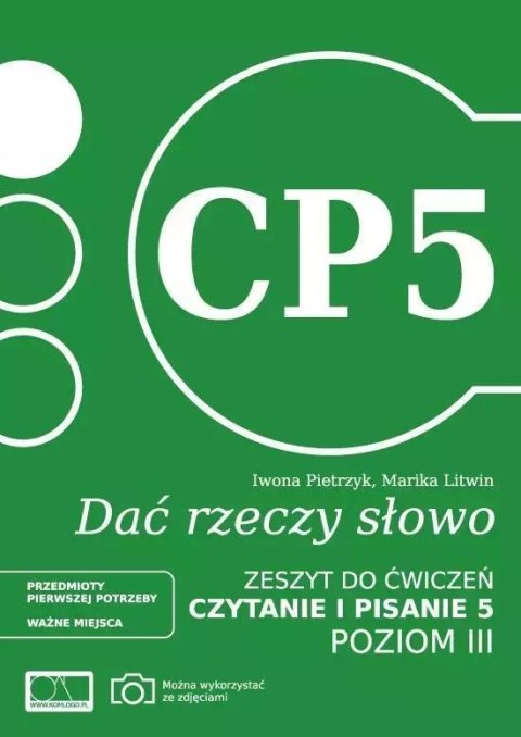 Dać rzeczy słowo. Czytanie i pisanie 5. Poziom 3. Zeszyt do ćwiczeń Dać rzeczy słowo. Czytanie i pisanie 5. Poziom 3. Zeszyt do ćwiczeń