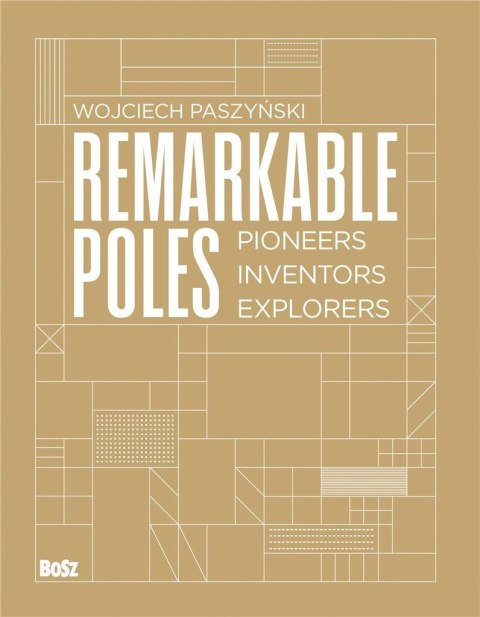 Remarkable Poles.Pioneers, inventors, explorers Remarkable Poles.Pioneers, inventors, explorers