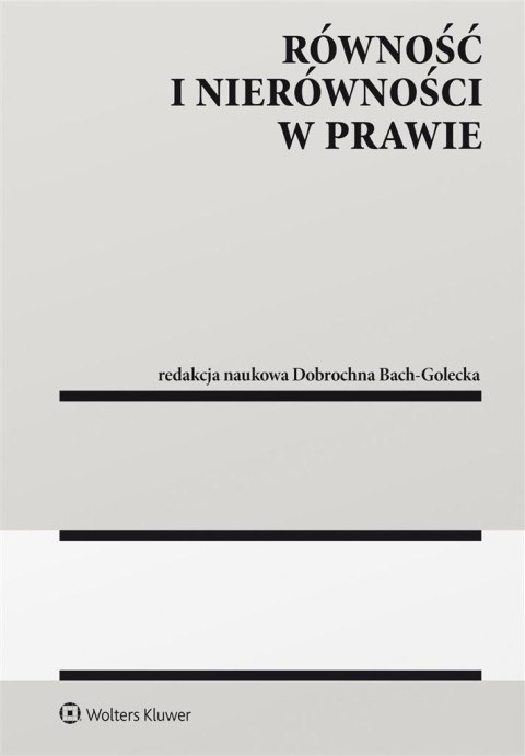 Równość i nierówności w prawie Równość i nierówności w prawie