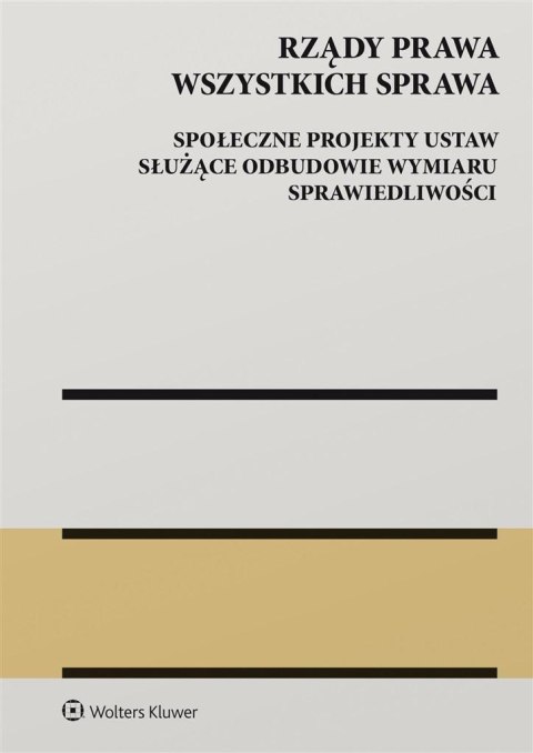 Rządy Prawa Wszystkich Sprawa. Społeczne projekty Rządy Prawa Wszystkich Sprawa. Społeczne projekty