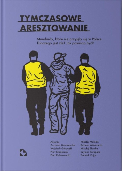 Tymczasowe aresztowanie Tymczasowe aresztowanie