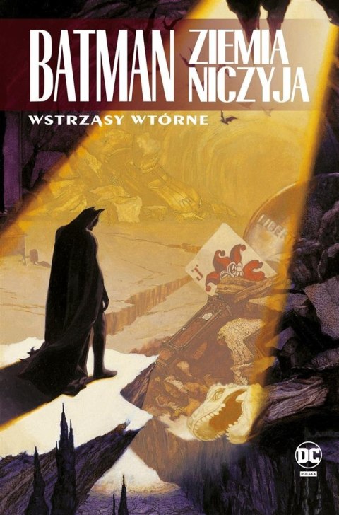 Batman. Ziemia niczyjan T.2 Wstrząsy wtórne Batman. Ziemia niczyjan T.2 Wstrząsy wtórne