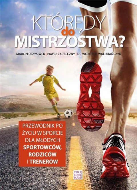 Którędy do mistrzostwa? Którędy do mistrzostwa?