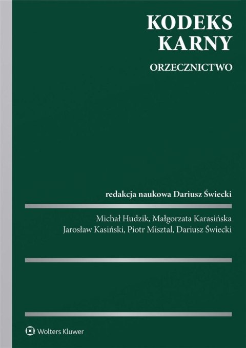 Kodeks karny. Orzecznictwo Kodeks karny. Orzecznictwo