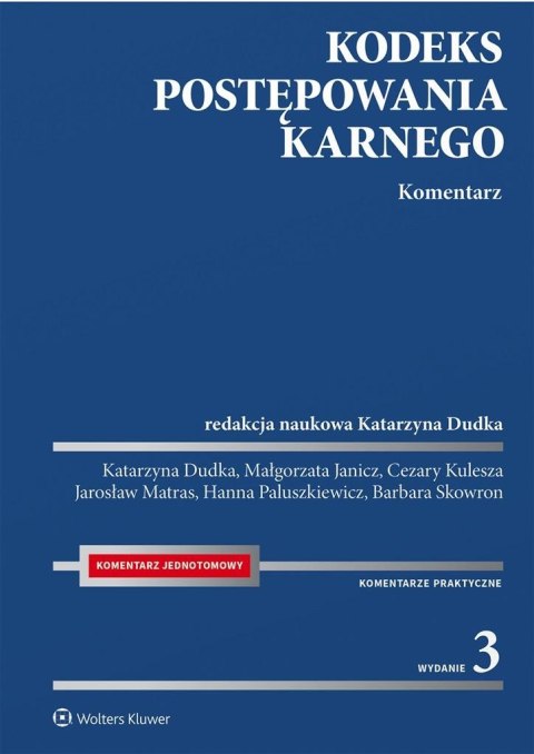 Kodeks postępowania karnego. Komentarz w.3 Kodeks postępowania karnego. Komentarz w.3