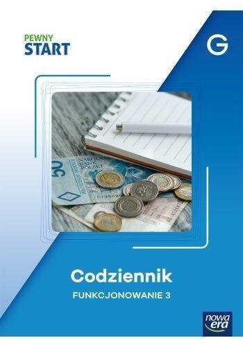 Pewny start. Codziennik Funkcjonowanie 3 poz.G Pewny start. Codziennik Funkcjonowanie 3 poz.G