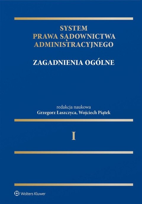 System Prawa Sądownictwa Administracyjnego T.1 System Prawa Sądownictwa Administracyjnego T.1