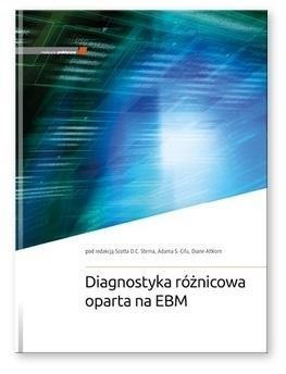 Diagnostyka różnicowa oparta na EBM Diagnostyka różnicowa oparta na EBM