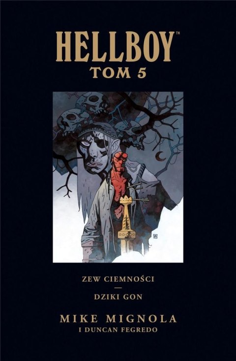 Hellboy T.5 Zew ciemności. Dziki gon Hellboy T.5 Zew ciemności. Dziki gon