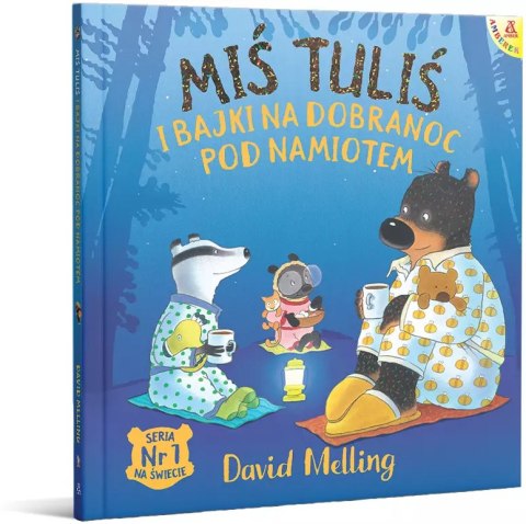 Miś Tuliś i bajki na dobranoc pod namiotem Miś Tuliś i bajki na dobranoc pod namiotem
