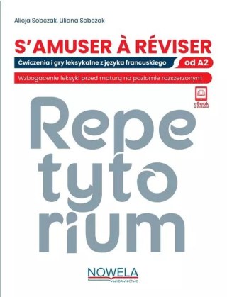 S'amuser A Reviser Ćwiczenia i gry leksykalne z języka francuskiego A2