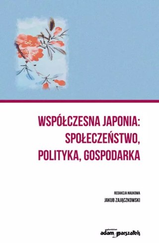 Współczesna Japonia: społeczeństwo, polityka, gospodarka
