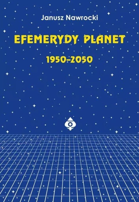 Efemerydy planet 1950-2050 Efemerydy planet 1950-2050