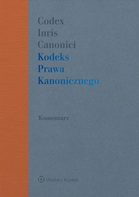 Kodeks Prawa Kanonicznego z komentarzem w.2 Kodeks Prawa Kanonicznego z komentarzem w.2