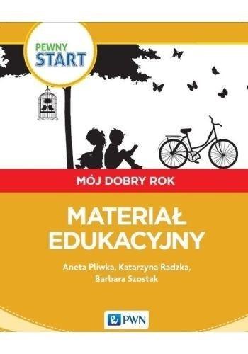 Pewny start.Mój dobry rok.Materiał edukacyjny Pewny start.Mój dobry rok.Materiał edukacyjny