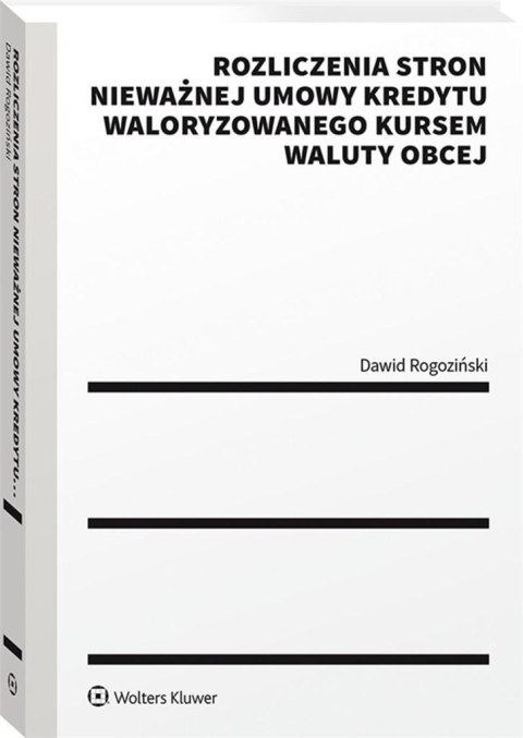 Rozliczenia stron nieważnej umowy kredytu.. Rozliczenia stron nieważnej umowy kredytu..