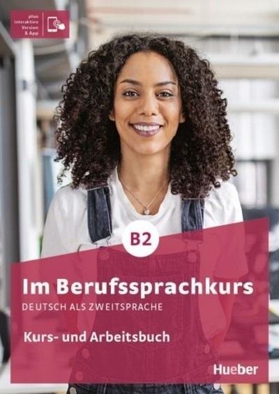 Im Berufssprachkurs B2 Podr. + ćw. + online Im Berufssprachkurs B2 Podr. + ćw. + online