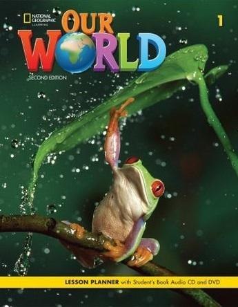 Our World 2nd edition Level 1 Lesson planner + SB Our World 2nd edition Level 1 Lesson planner + SB
