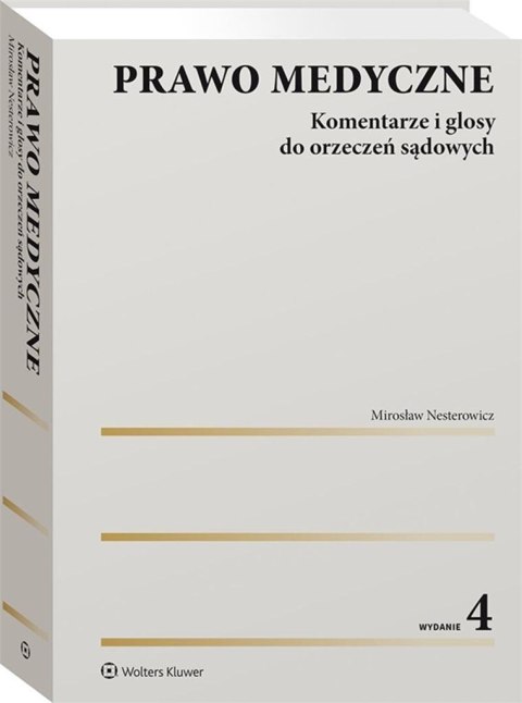 Prawo medyczne. Komentarze i glosy do orzeczeń.. Prawo medyczne. Komentarze i glosy do orzeczeń..