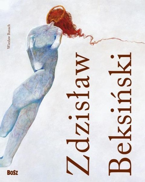Zdzisław Beksiński 1929-2005 Zdzisław Beksiński 1929-2005