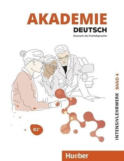 Akademie Deutsch B2+ T.4 kurs online HUEBER Akademie Deutsch B2+ T.4 kurs online HUEBER