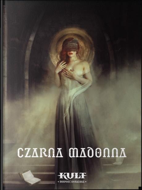 Kult: Boskość utracona Czarna Madonna Kult: Boskość utracona Czarna Madonna