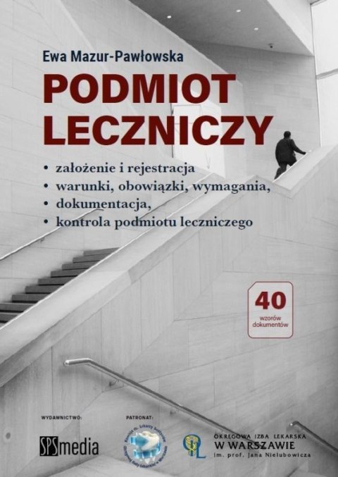 Podmiot leczniczy założenie i rejestracja Podmiot leczniczy założenie i rejestracja