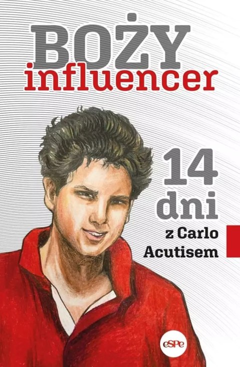 Boży influencer. 14 dni z Carlem Acutisem Boży influencer. 14 dni z Carlem Acutisem