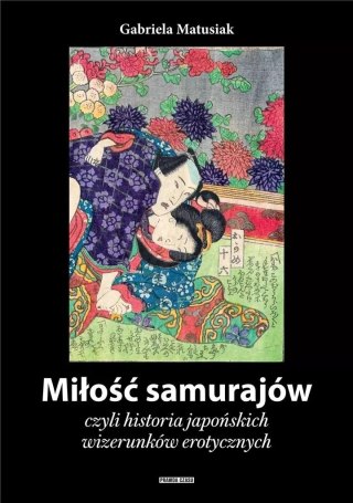 Miłość samurajów, czyli historia japońskich wizerunków erotycznych