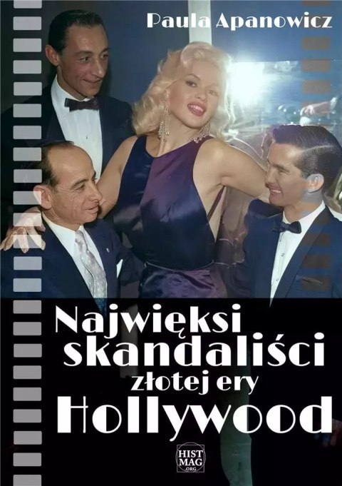 Najwięksi skandaliści złotej ery Hollywood Najwięksi skandaliści złotej ery Hollywood