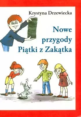Nowe przygody Piątki z Zakątka Nowe przygody Piątki z Zakątka