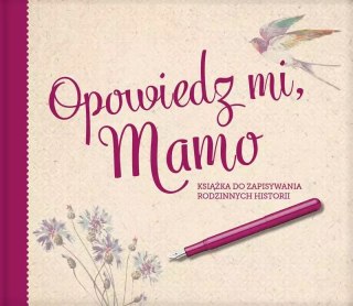 Opowiedz mi Mamo