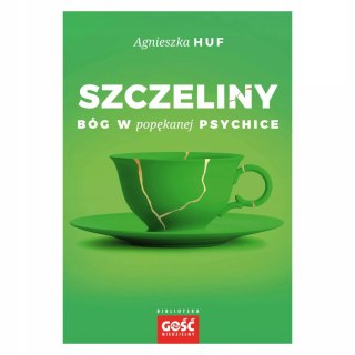Szczeliny. Bóg w popękanej psychice