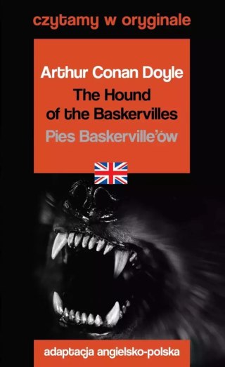 The Hound of the Baskervilles / Pies Baskervilleów. Czytamy w oryginale