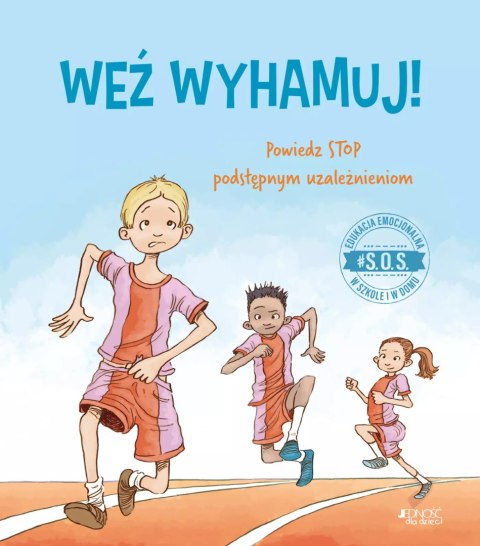 Weź wyhamuj! Powiedz STOP podstępnym uzależnieniom. #S.O.S. Weź wyhamuj! Powiedz STOP podstępnym uzależnieniom. #S.O.S.