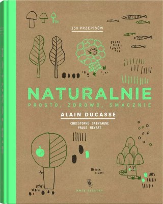 Naturalnie, prosto, zdrowo, smacznie