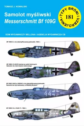 Typy broni i uzbrojenia, nr 181. Samolot myśliwski Messerschmitt Bf 109 G