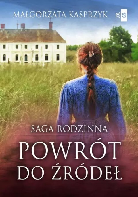Powrót do źródeł Powrót do źródeł