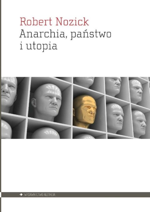 Anarchia, państwo i utopia Anarchia, państwo i utopia