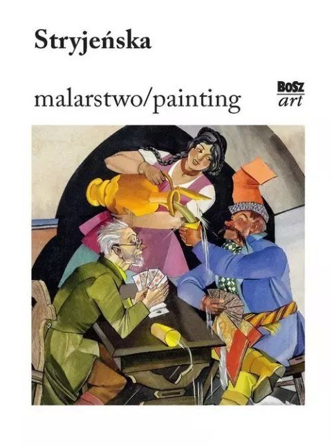 Malarstwo / Painting. Stryjeńska Malarstwo / Painting. Stryjeńska