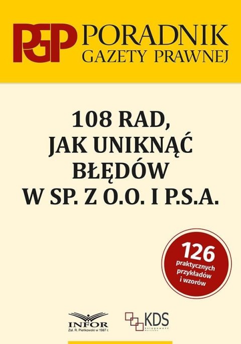 108 rad jak uniknąć błędów w sp. z o.o. i P.S.A. 108 rad jak uniknąć błędów w sp. z o.o. i P.S.A.