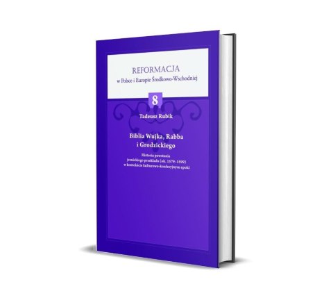 Biblia Wujka, Rabba i Grodzickiego Biblia Wujka, Rabba i Grodzickiego