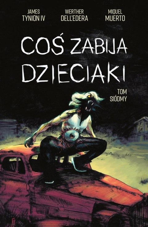 Coś zabija dzieciaki T.7 Coś zabija dzieciaki T.7